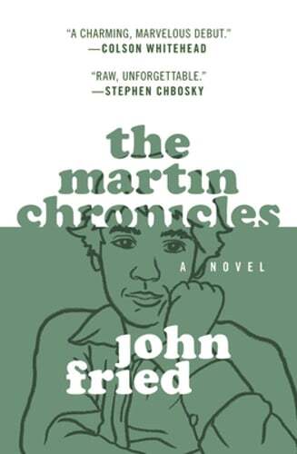 The Martin Chronicles by John Fried: Used