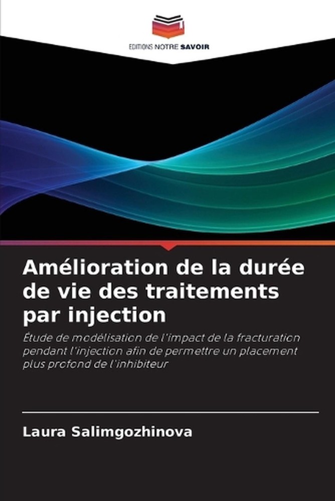 Amlioration de la dure de vie des traitements par injection by Laura Salimgozhin