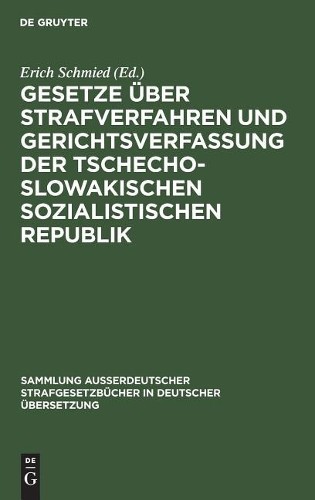 Gesetze über Strafverfahren und Gerichtsverfassung der Tschechoslowak (Hardback)