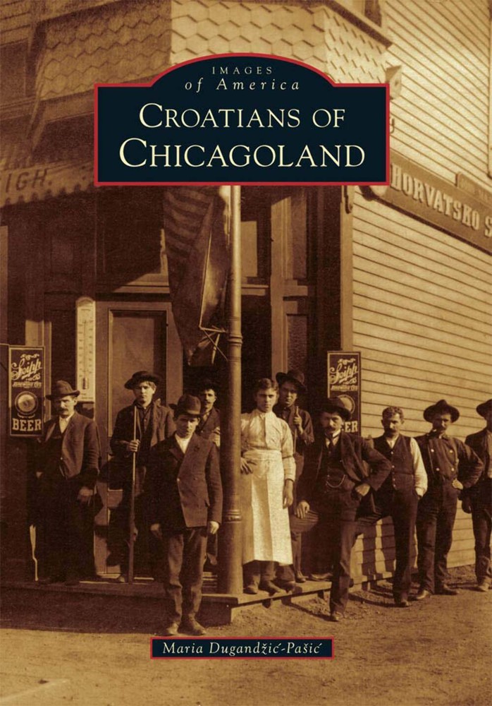 NEW Arcadia Publishing Croatians of Chicagoland, IL 9780738578194 Images of Amer