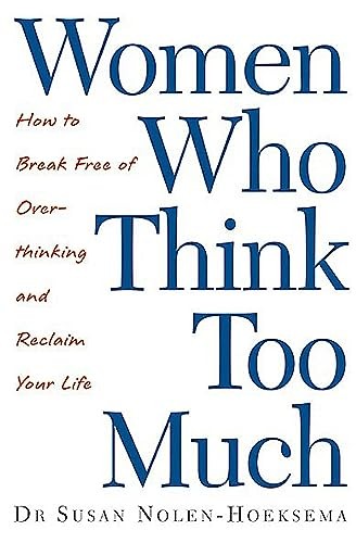 Women Who Think Too Much: How to break free... by Nolen-Hoeksema, Susa PaperbackFREE US DELIVERY | ISBN: 0749924810 | Quality Books