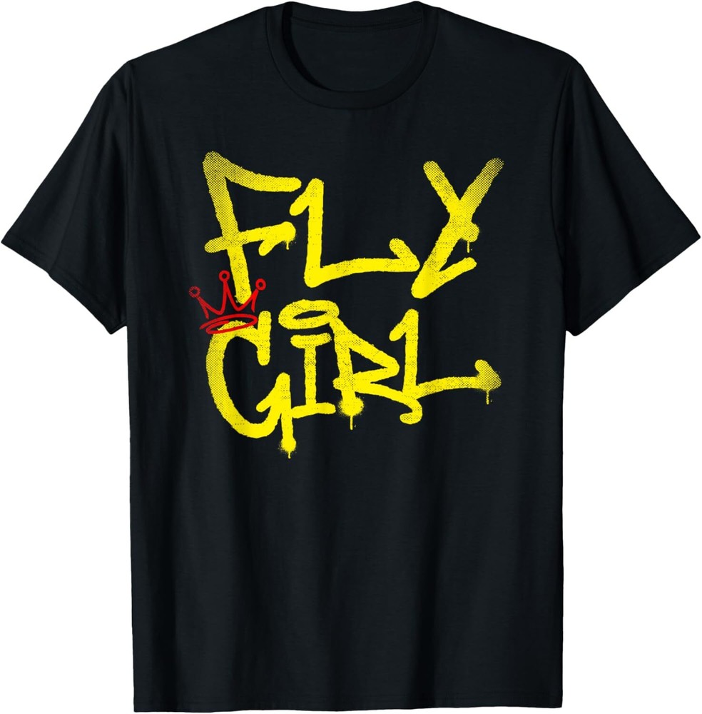 Fly Girl 80s 90s Rap B-Girl Old School Hip Hop Graffiti T-Shirt Hoodie