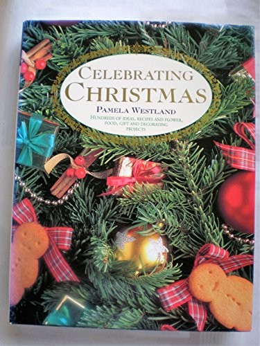 Celebrating Christmas: Hundreds of ..., Westland, Pamel