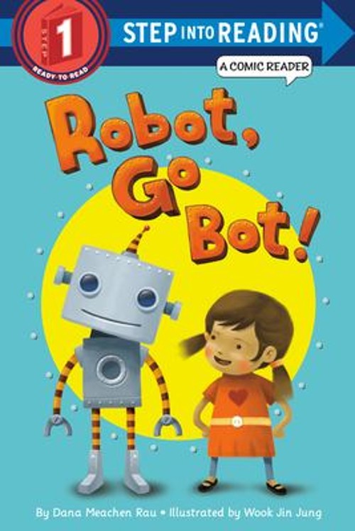 Robot, Go Bot! Picture Book Dana Meachen RauFree US Delivery | ISBN:0375870830