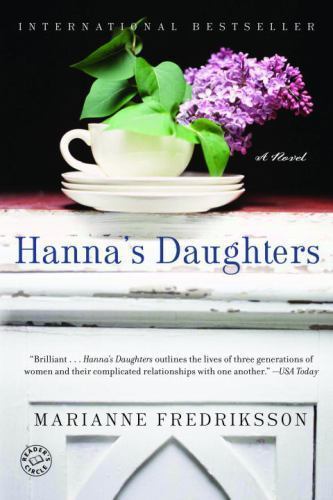 Hanna's Daughters : A Novel by Marianne Fredriksson (1999, Trade Paperback)