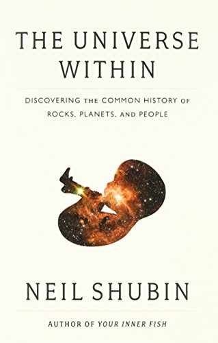 The Universe Within: Discovering the - Hardcover, by Shubin Neil - Acceptable j