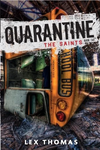 Quarantine #2: The Saints - hardcover Thomas, Lex