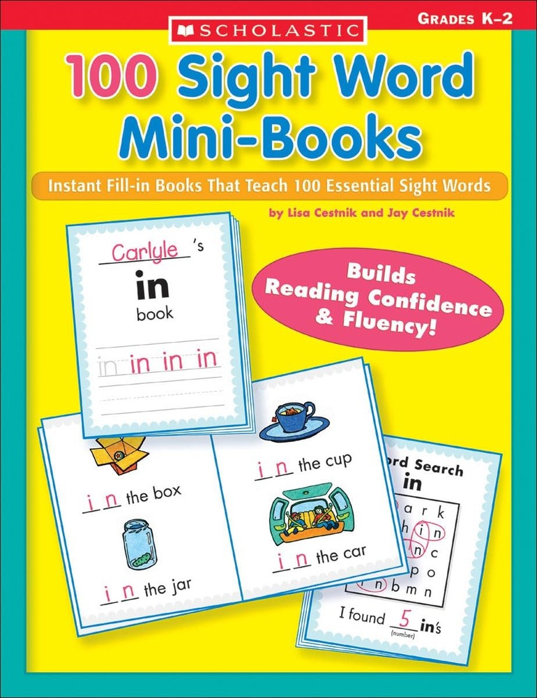 100 Sight Word Mini-Books: Instant Fill-in Mini-Books That Teach 100 Essenti...