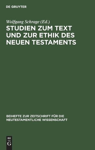 Wolfgang Schrage Studien zum Text und zur Ethik des Neuen Testaments (Hardback)Another great item from Rarewaves USA | Free delivery!