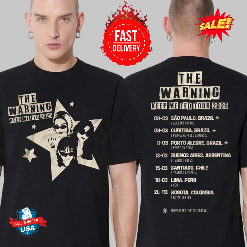 The Warning Keep Me Fed Tour 2025 Sudamerica Two Sides Graphic Tee