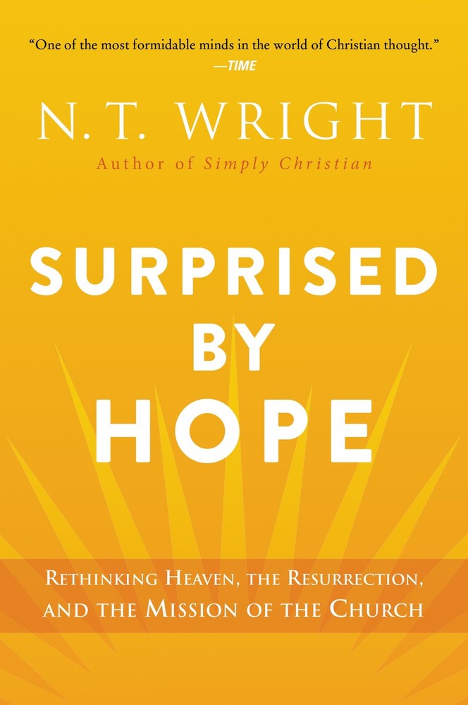 Surprised by Hope: A Study of Christian Hope and Resurrection