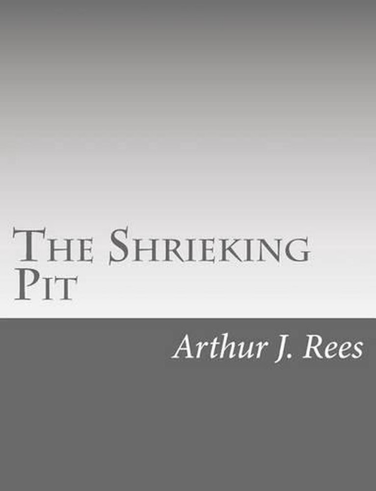 The Shrieking Pit by Arthur J. Rees (English) Paperback Book