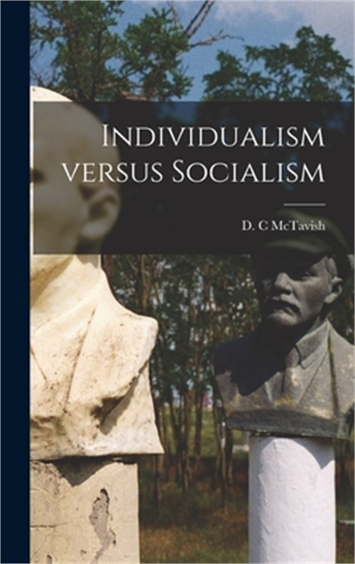 Individualism Versus Socialism (Hardback or Cased Book)