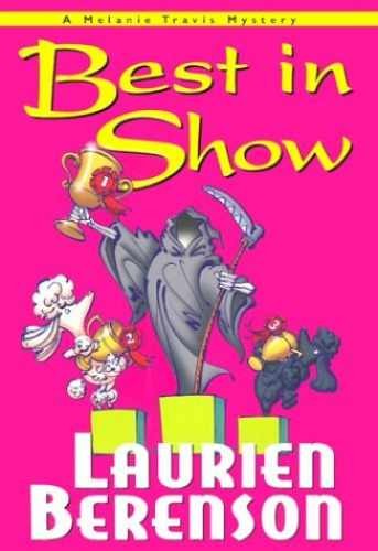 Best in Show: A Melanie Travis - Hardcover, by Berenson Laurien - Very Good b