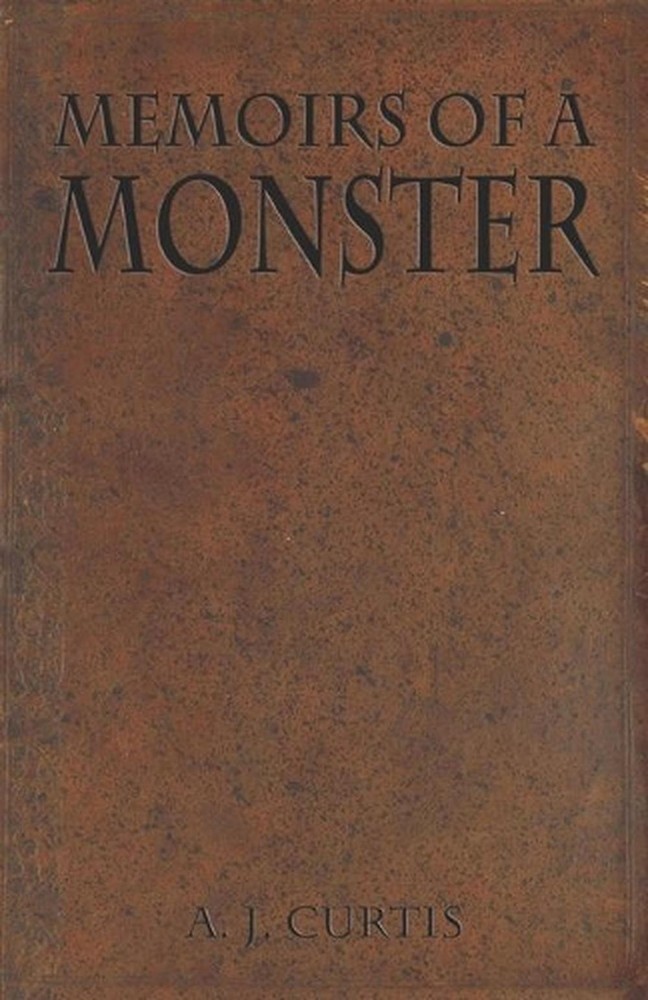 Memoirs of a Monster by A.J. Curtis (English) Paperback Book