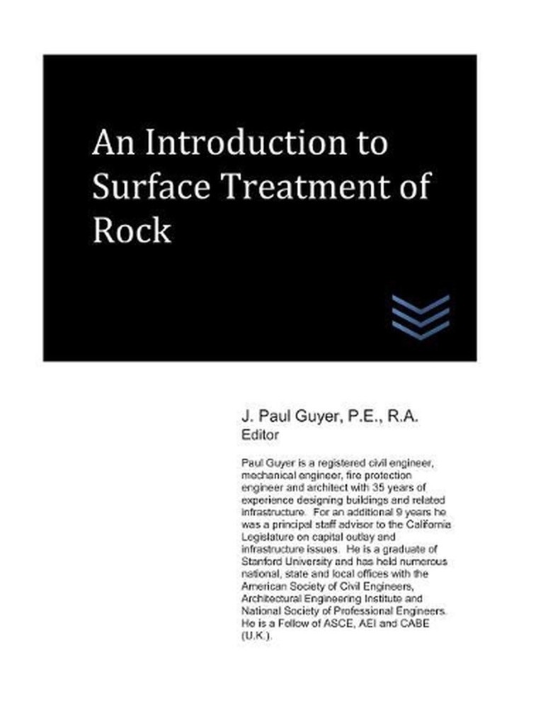 An Introduction to Surface Treatment of Rock by J. Paul Guyer (English) Paperbac