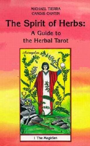 Herbal Tarot Guide by Michael Tierra - Explore Spirit of Herbs