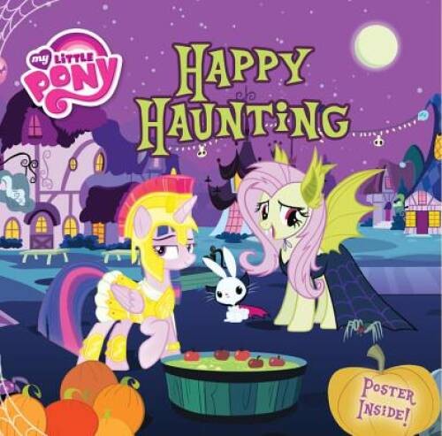 My Little Pony: Happy Haunting (My Little Pony (Little, Brown - VERY GOOD