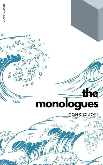 Monologues Of The Consigliori