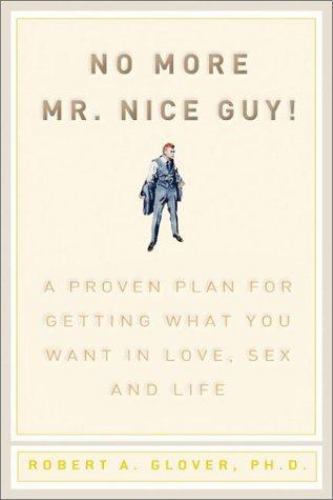 No More Mr Nice Guy by Glover, Robert A.