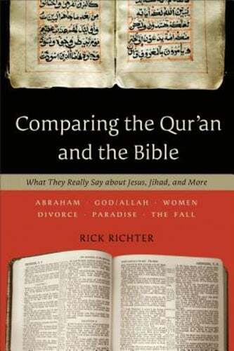 Comparing the Qur'an and the Bible: What They Really Say about Jesus, Jihad, and