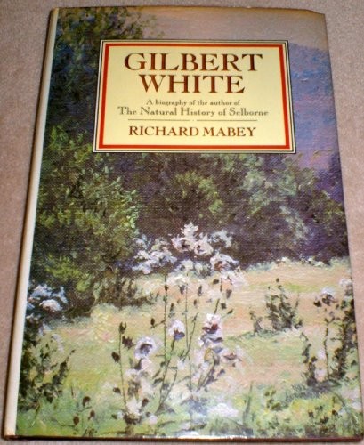 Gilbert White by Mabey, Richard Hardback Book The Fast Free ShippingFREE US DELIVERY | ISBN: 0712612327 | Quality Books