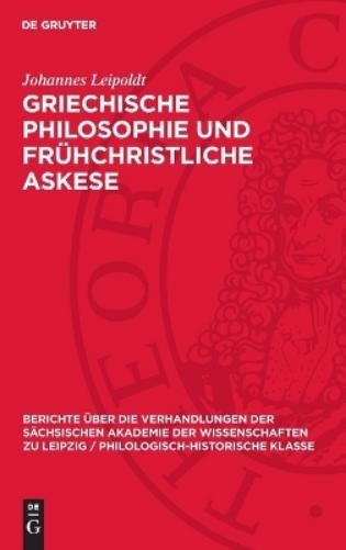 Johannes Leipoldt Griechische Philosophie Und Frühchristliche Askese (Hardback)Another great item from Rarewaves USA | Free delivery!