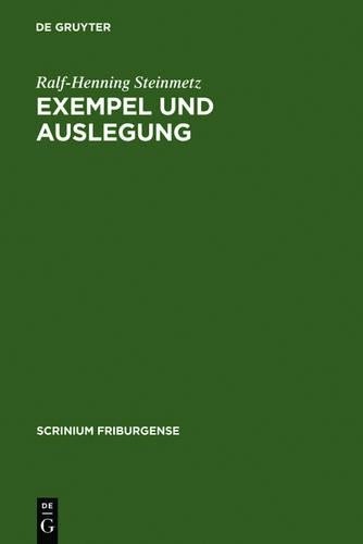 Ralf-Henning Steinmetz Exempel Und Auslegung (Hardback) Scrinium Friburgense