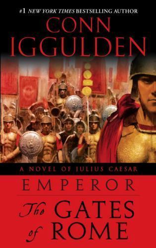 Gates of Rome : The Gates of Rome, Paperback by Iggulden, Conn, Like New Used...