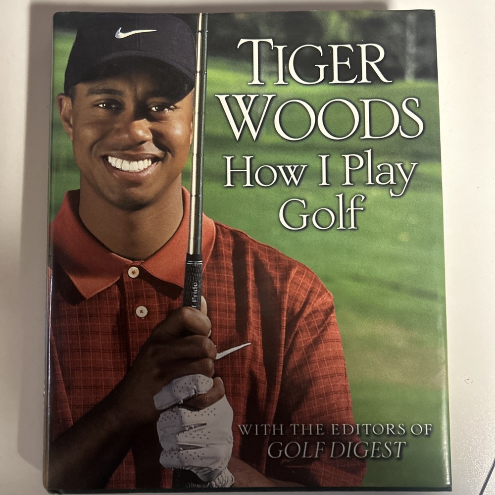 How I Play Golf by Tiger Woods (2001, Hardcover)