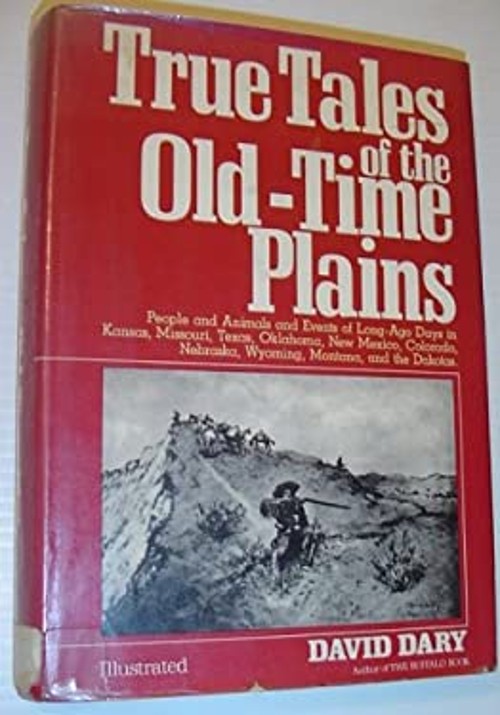 True Tales of the Old-Time Plains Hardcover David DaryFree US Delivery | ISBN:0517536633