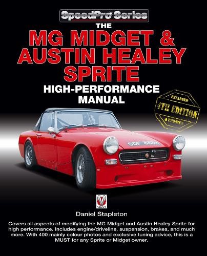 Daniel Stapleto The Mg Midget & Austin-Healey Sprite High Performanc (Paperback)