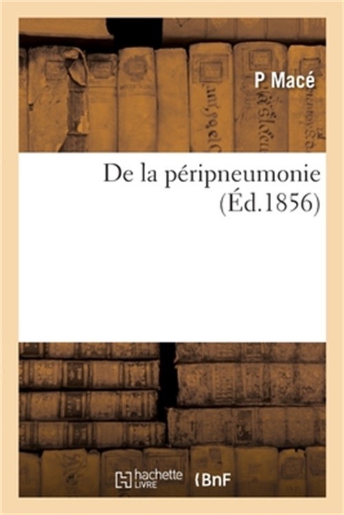 De la p�ripneumonie (Paperback or Softback)