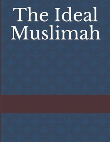 The Ideal Muslimah by Kathir, Ibn, Like New Used, Free shipping in the US