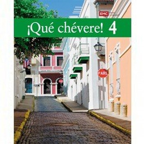 Que Chevere! 4-Workbook, Kimberley Sallee