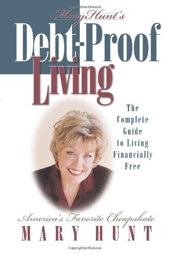 Debt-Proof Living: The Complete Guide to..., Hunt, Mary