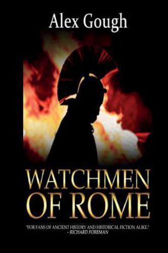 Watchmen of Rome, Paperback by Gough, Alex, Brand New, Free shipping in the US