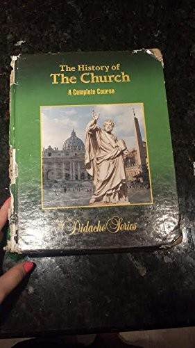The History of the Church (The Didache Series) - hardcover Peter V. Armenio