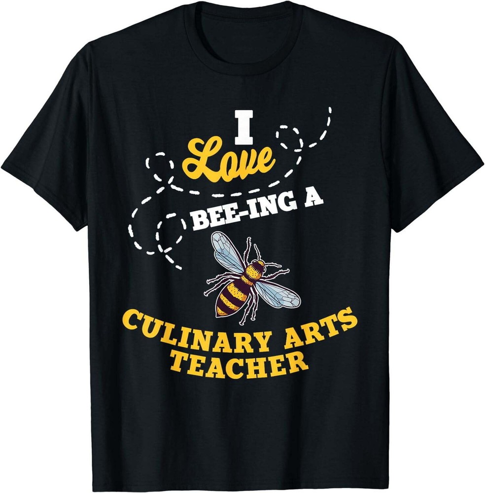 I Love Bee-Ing A Culinary Teacher Honey Bee T-Shirt