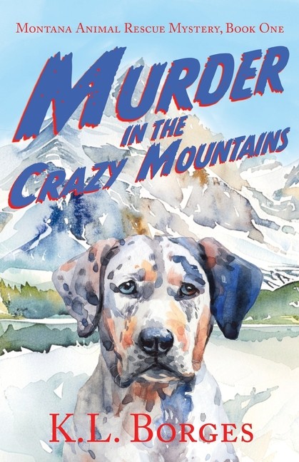 Murder In The Crazy Mountians