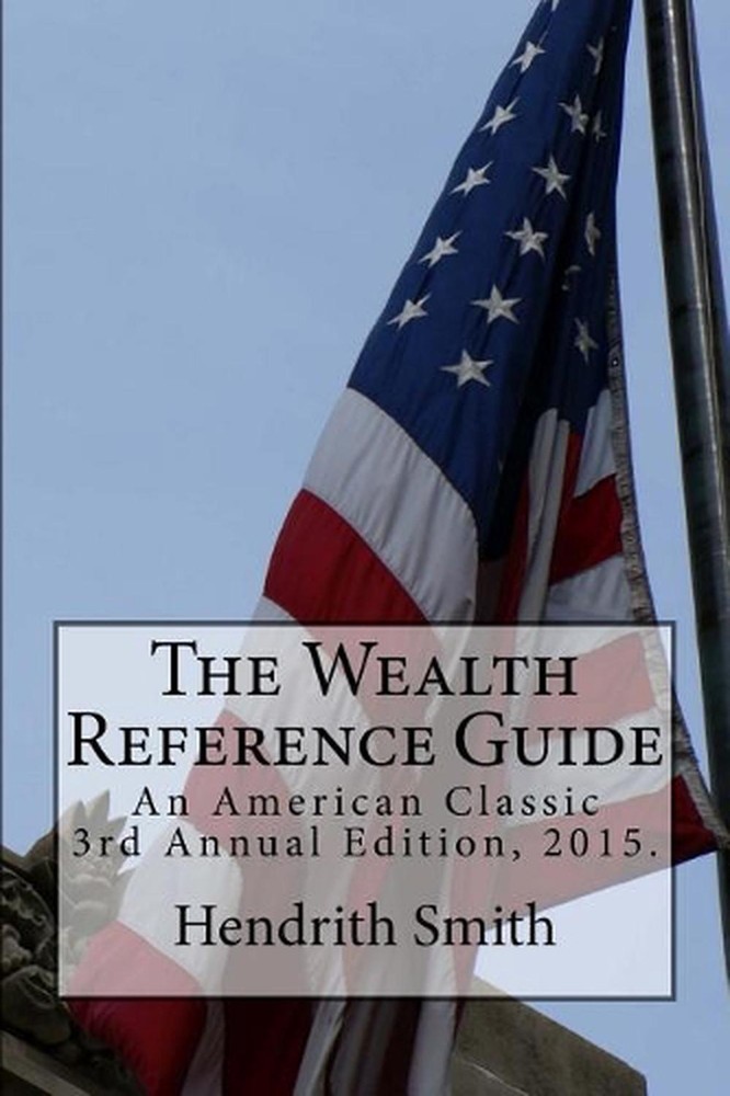 The Wealth Reference Guide: An American Classic by Hendrith Smith (English) Pape