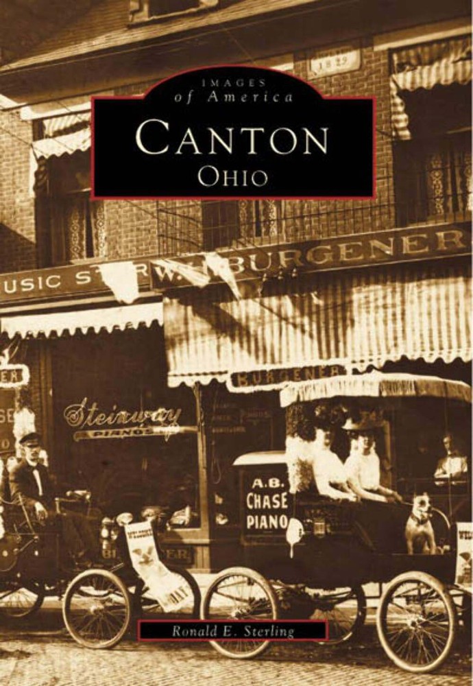 NEW Arcadia Publishing Canton, Ohio, OH 9780738556888 Images of America Trade Pa