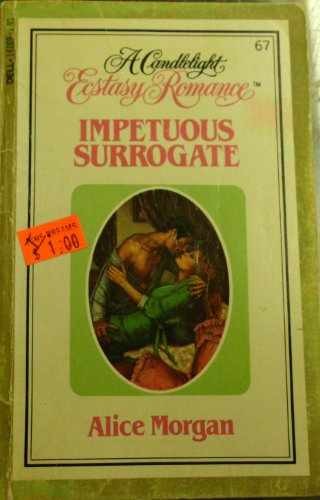 Impetuous Surrogate - Paperback, by Morgan Alice - Very Good
