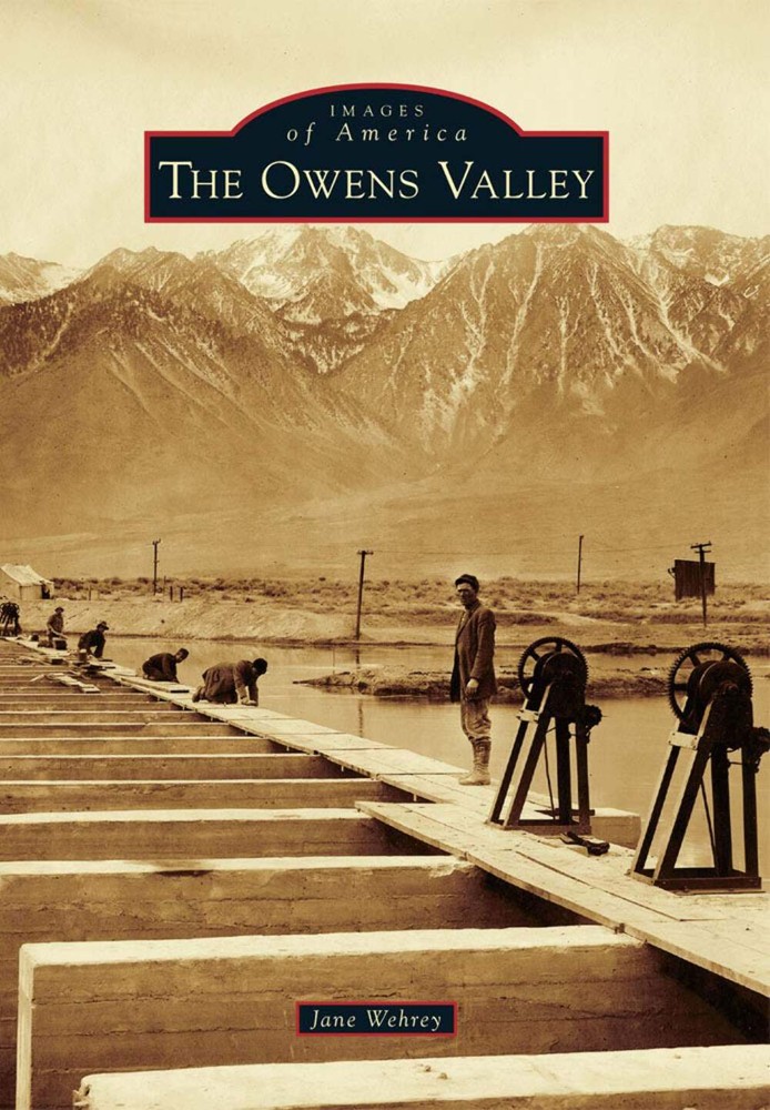 NEW Arcadia Publishing The Owens Valley, CA 9780738595931 Images of America Trad