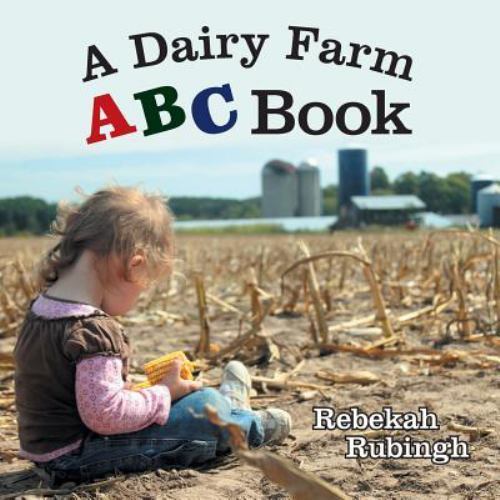 A Dairy Farm ABC Book by Rubingh, Rebekahby Rubingh, Rebekah | PB | Acceptable