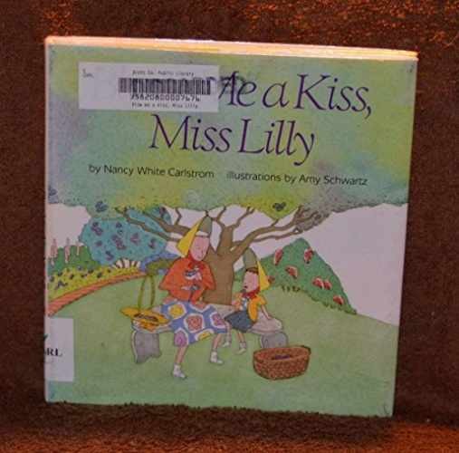 Blow Me a Kiss, Miss - Library Binding, by Carlstrom Nancy White - Acceptable j