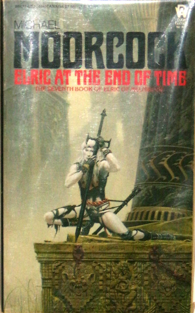 Elric at the End of Time by Michael Moorcock, 1985, 1st, DAW 627, NF