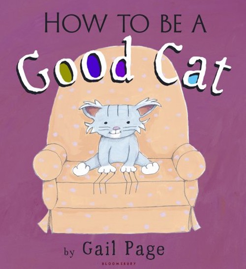How to Be a Good Cat Hardcover Gail PageFree US Delivery | ISBN:1599904748
