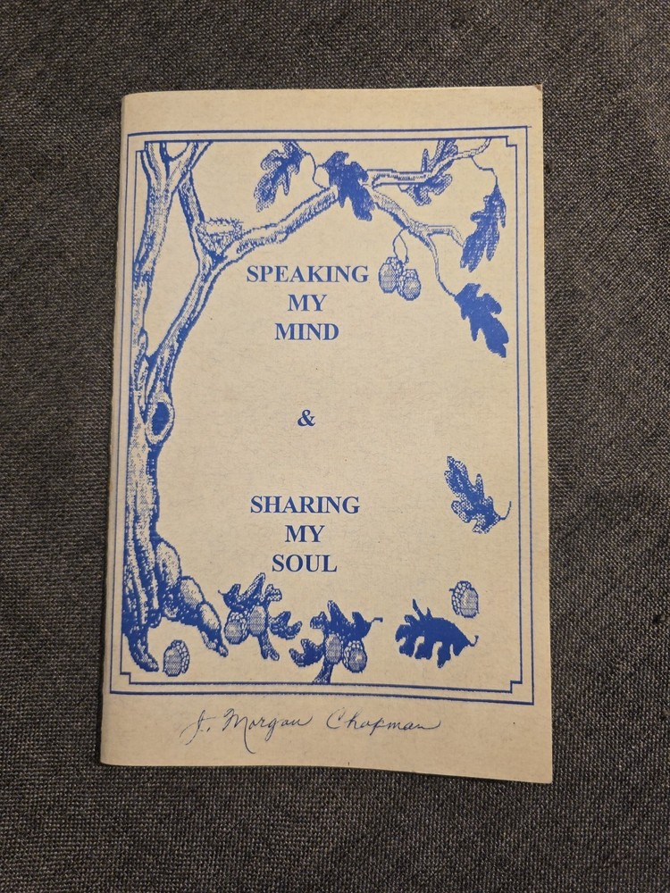 Speaking My Mind & Sharing My Soul By J. Morgan Chapman