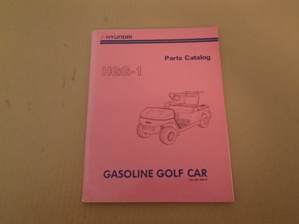 Hyundai HGG-1 Gasoline Golf Car Parts Manual , issued 1991